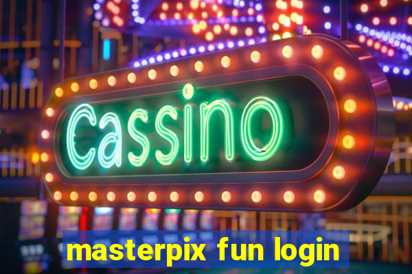 masterpix fun login